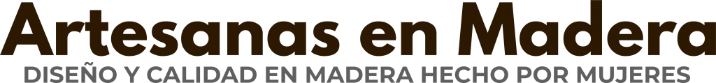 Artesanas en Madera